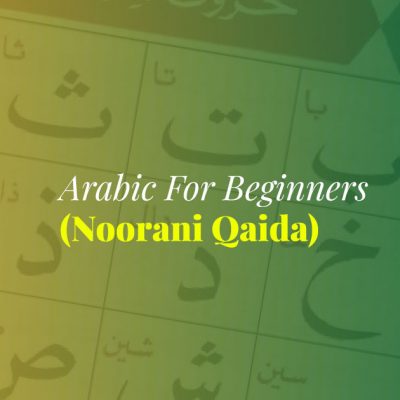 Arabic For Beginners (Noorani Qaida)